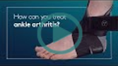 How can you treat ankle arthritis?